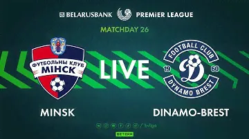 LIVE | Minsk – Dinamo-Brest | Минск— Динамо-Брест